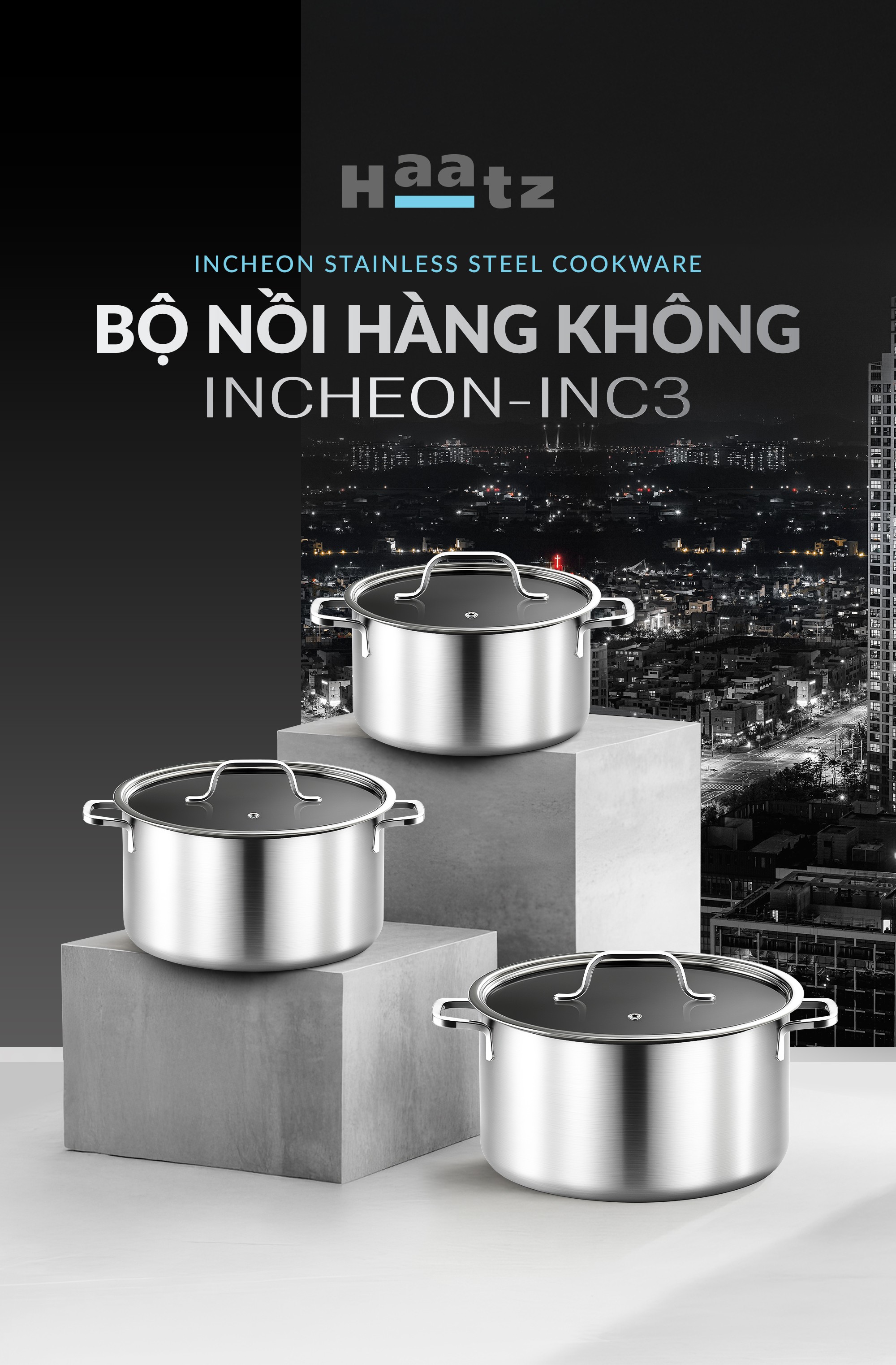 Bộ nồi Haatz inox 304 đúc liền khối INCHEON