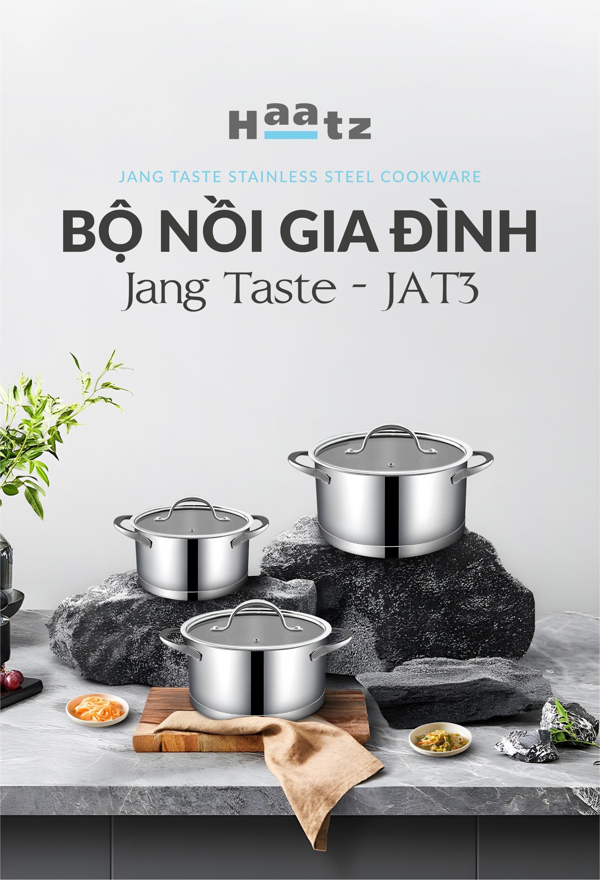 Bộ nồi Haatz inox 304 Jang Taste 16cm - 20cm - 24cm