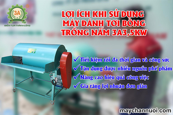 Lợi ích của máy đánh tơi bông trồng nấm 3A3,5Kw