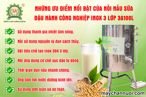 Những ưu điểm nổi bật của Nồi nấu sữa đậu nành Inox 3 lớp 3A100L
