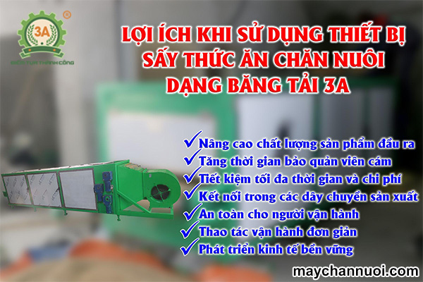 Lợi ích tuyệt vời khi sử dụng thiết bị sấy thức ăn chăn nuôi dạng băng tải 3A