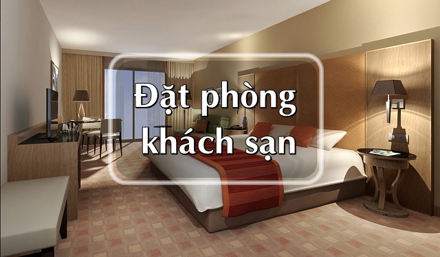Cách đặt phòng khách sạn trong tiếng Anh