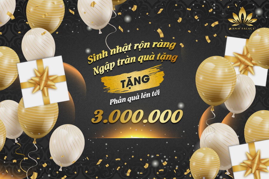 Sinh nhật tháng 5: Thêm rộn ràng với ưu đãi sinh nhật cực khủng