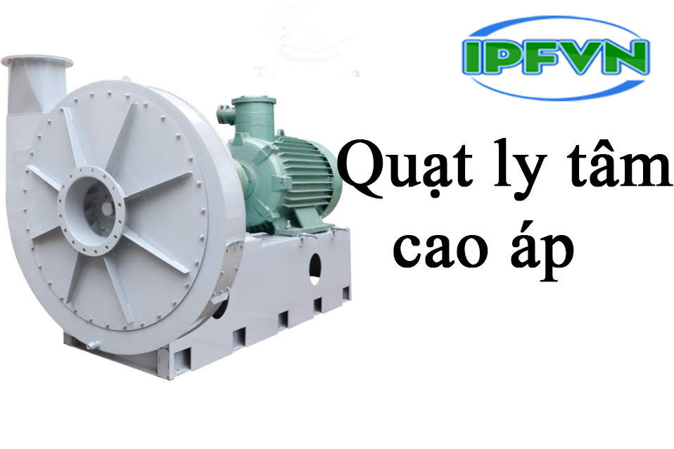 Quạt ly tâm cao áp