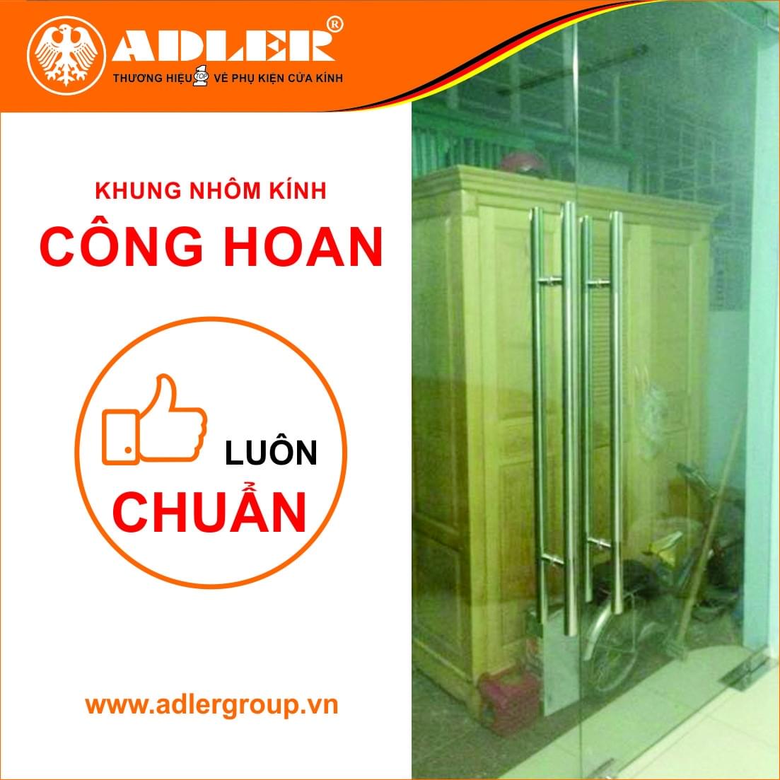 Phụ kiện kính Adler cùng Nhôm kính Công Hoan tạo ra giá trị ngôi nhà Việt