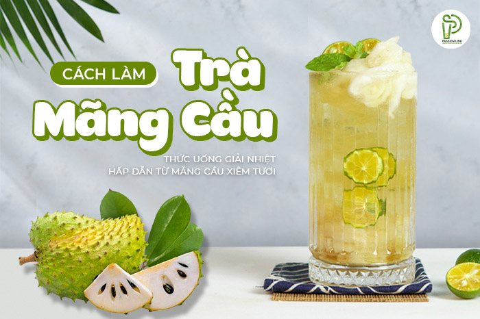 cách làm trà mãng cầu