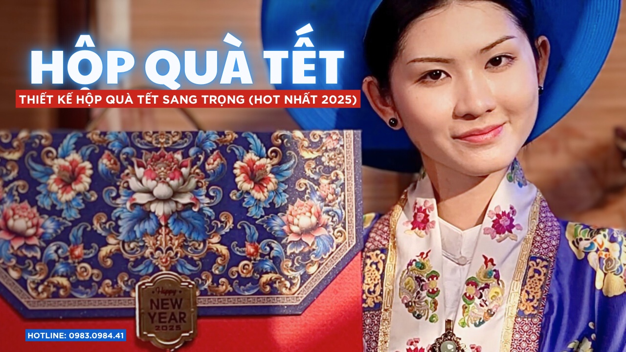 Hộp Quà Tết 2025 - Thiết Kế Tinh Tế Cho Món Qùa Ý Nghĩa Tại Gò Vấp