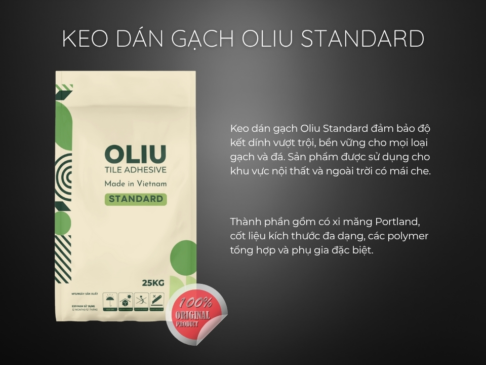 Thông tin, thành phần keo dán gạch Oliu Standard