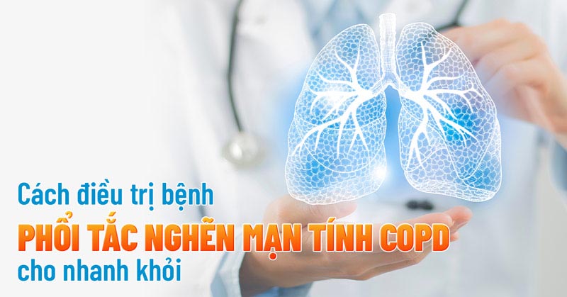 Cách điều trị bệnh phổi tắc nghẽn mạn tính hiệu quả