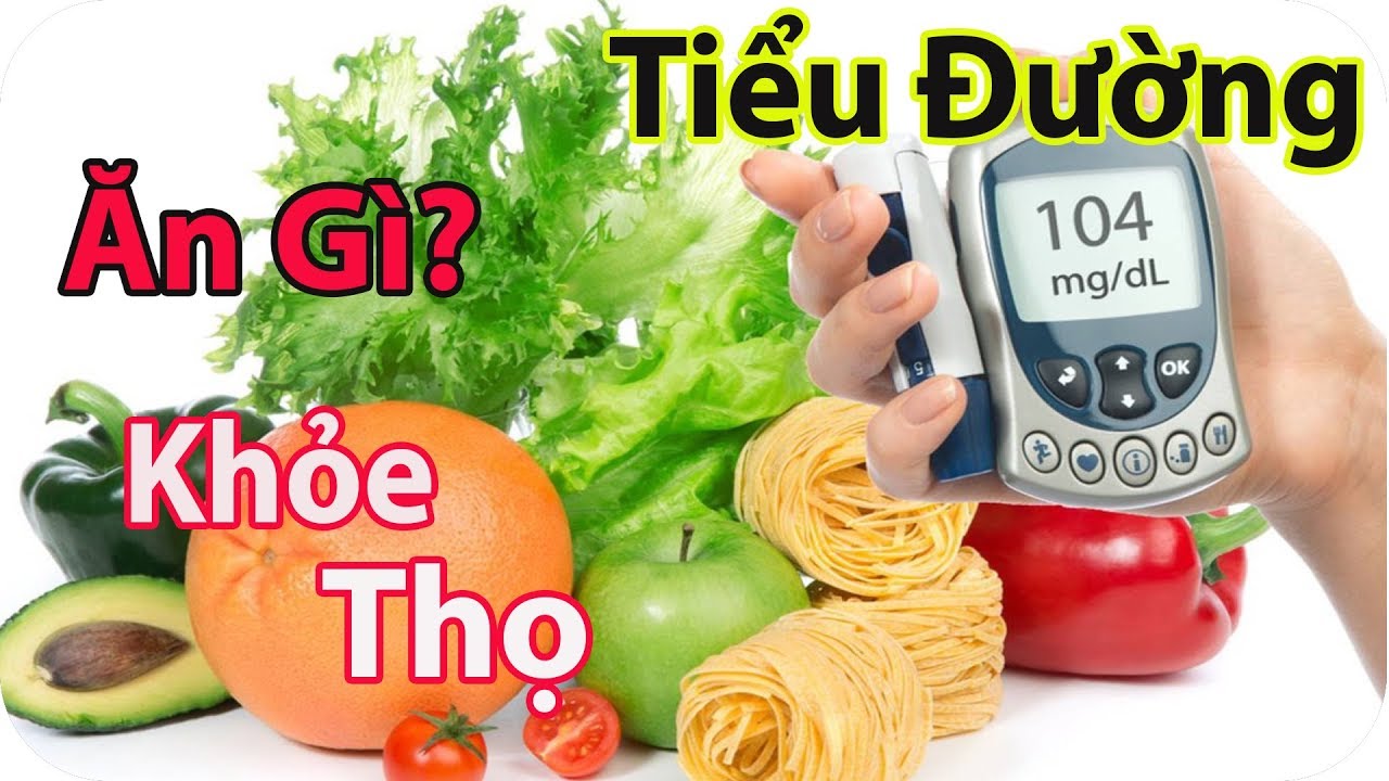 Chế độ ăn cho người tiểu đường như thế nào