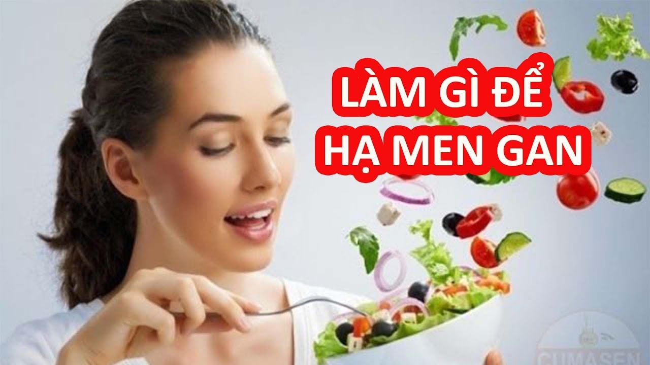 Làm gì giảm men gan an toàn hiệu quả