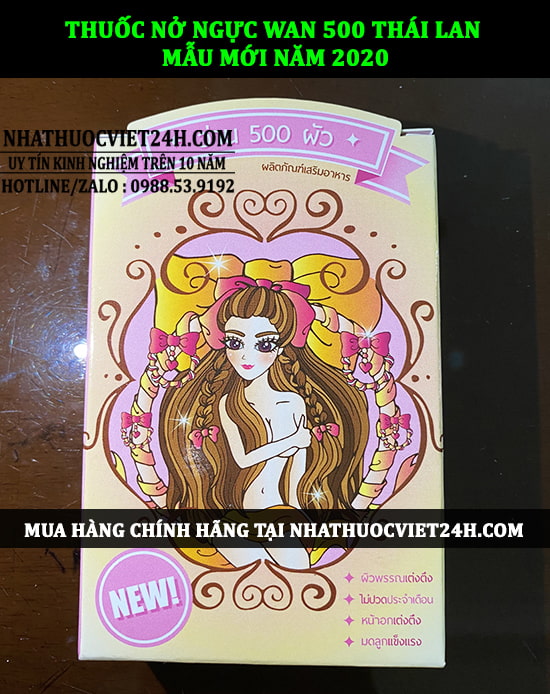 THUỐC NỞ NGỰC WAN 500 NHẬP CHÍNH HÃNG TẠI THÁI LAN