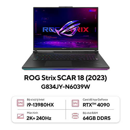 Laptop Asus ROG Strix SCAR 18 G834JY-N6039W (Core™ i9-13980HX | Ram 64GB | 2TB SSD | RTX™ 4090 16GB | 18inch QHD+, 240Hz | Win 11 | Đen)