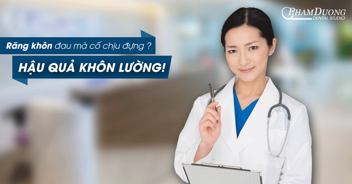 Đau răng khôn: Đừng cố chịu đựng!