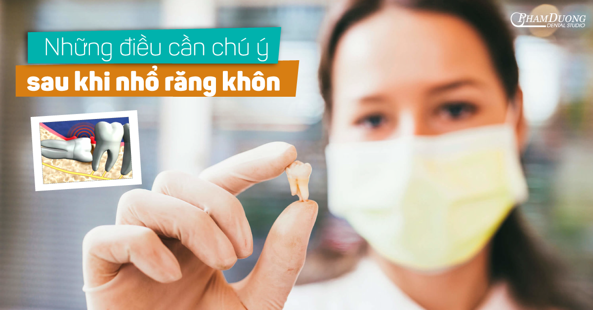 ​​​​​​​Lời khuyên từ bác sĩ về cách chăm sóc sau nhổ răng khôn