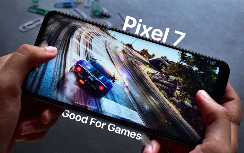 Google Pixel 7 với bộ vi xử lý Tensor G2 cực mạnh