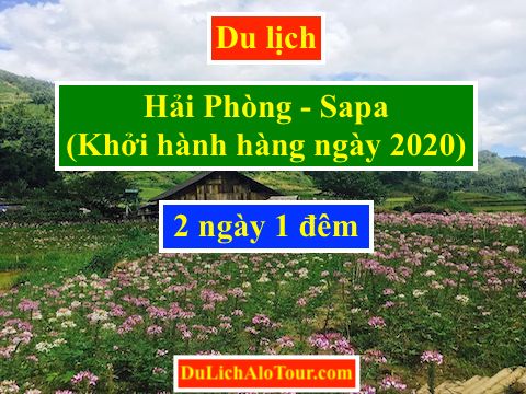 chương trình Tour du lịch Hải Phòng Sapa (2 ngày 1 đêm)