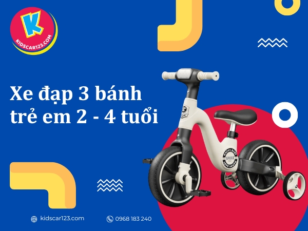 Xe đạp 3 bánh trẻ em 2 - 4 tuổi