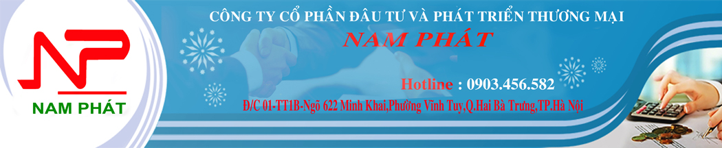 CÔNG TY CỔ PHẦN ĐẦU TƯ VÀ PHÁT TRIỂN THƯƠNG MẠI NAM PHÁT