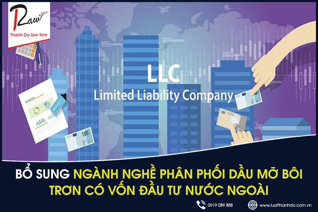 Bổ sung ngành nghề phân phối dầu mỡ bôi trơn có vốn đầu tư nước ngoài