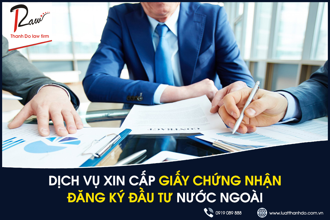 Dịch vụ xin cấp giấy chứng nhận đăng ký đầu tư từ nước ngoài