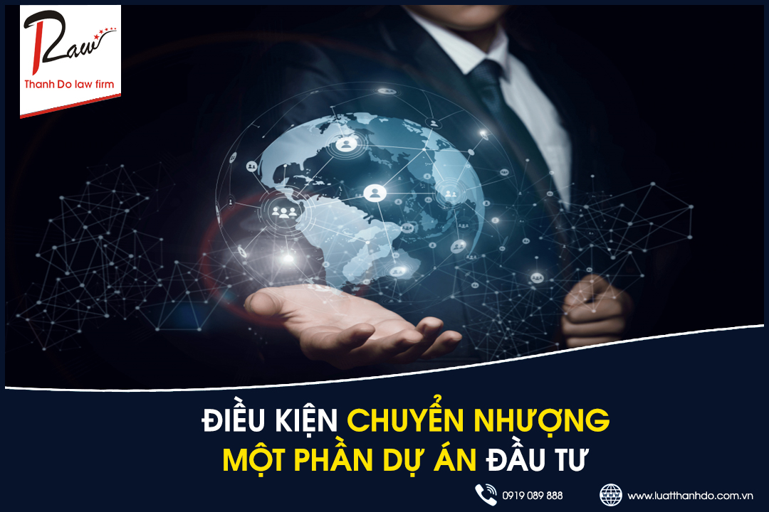 Điều kiện chuyển nhượng một phần dự án đầu tư