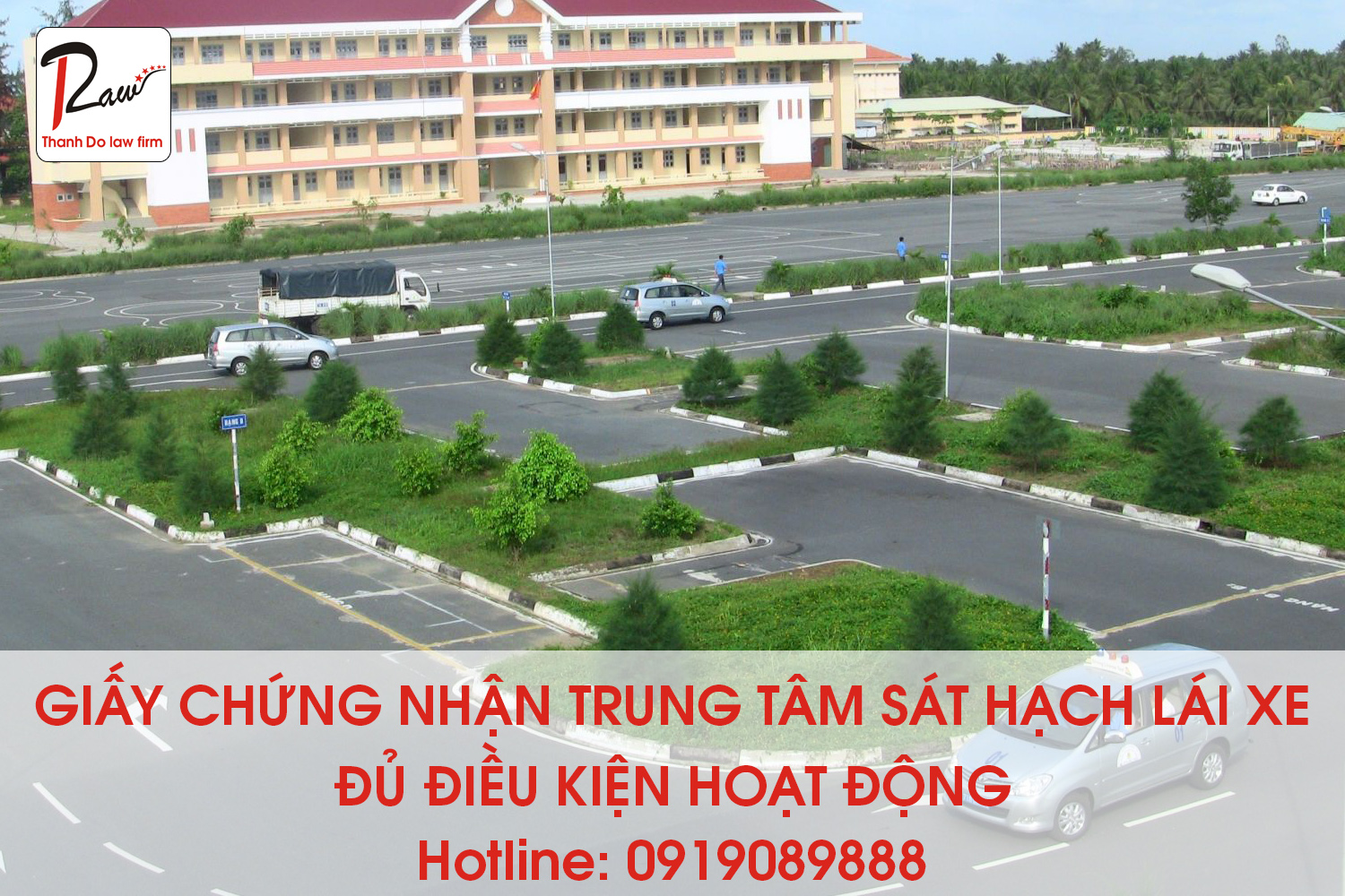 Thủ tục cấp giấy chứng nhận trung tâm sát hạch lái xe đủ điều kiện hoạt động