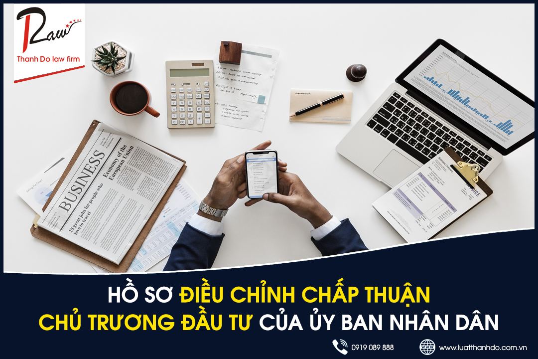 Hồ sơ điều chỉnh chấp thuận chủ trương của UBND cấp tỉnh