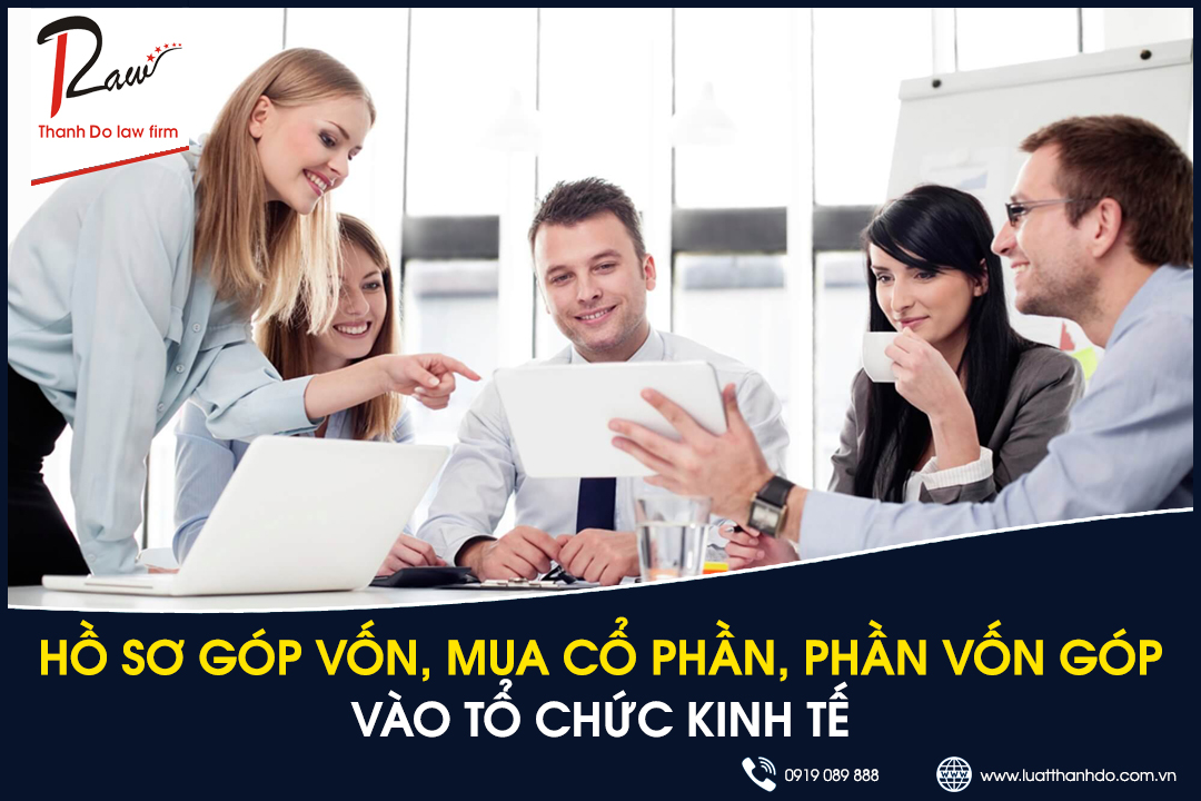 Hồ sơ góp vốn, mua cổ phần, phần vốn góp vào tổ chức kinh tế