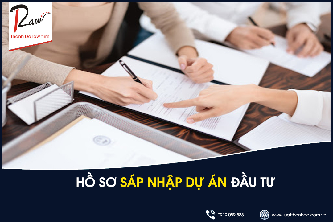 Hồ sơ sáp nhập dự án đầu tư