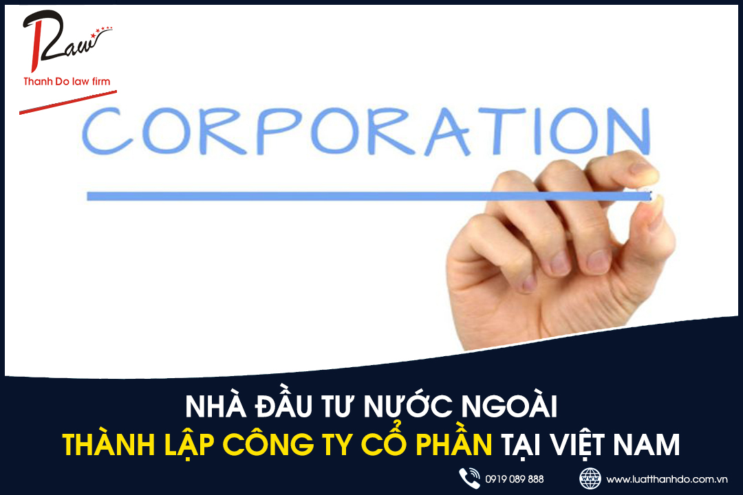 Nhà đầu tư nước ngoài thành lập công ty cổ phần tại Việt Nam