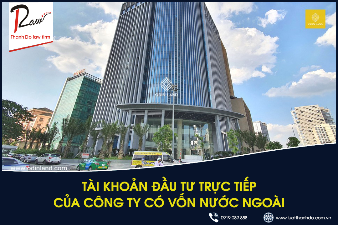 Tài khoản đầu tư trực tiếp của công ty có vốn nước ngoài