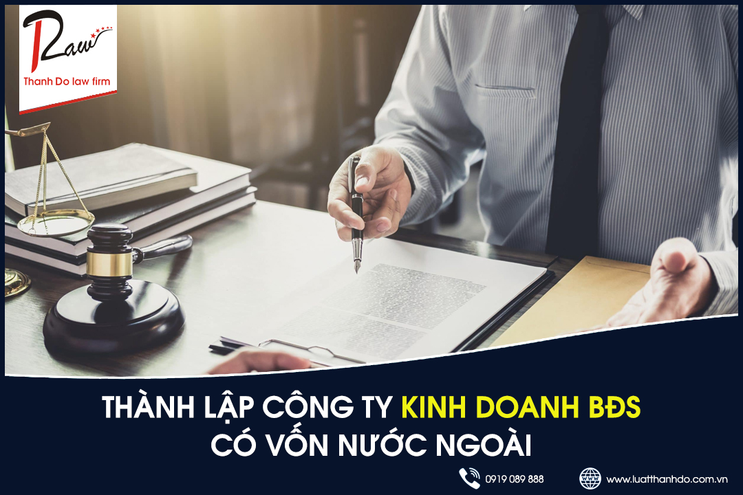 Thành lập công ty kinh doanh bất động sản có vốn nước ngoài