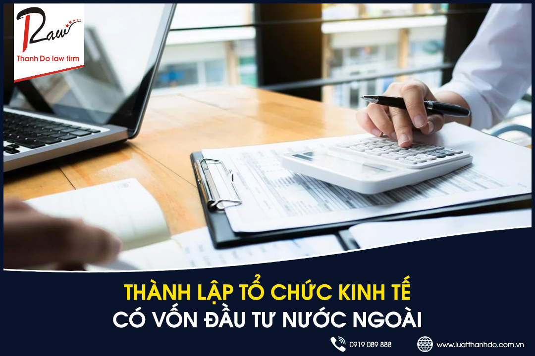 Thành lập tổ chức kinh tế có vốn đầu tư nước ngoài