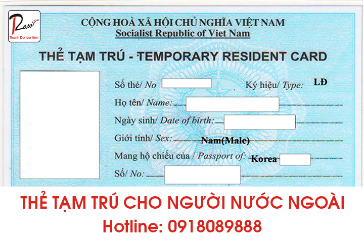 Thủ tục cấp thẻ tạm trú cho người nước ngoài