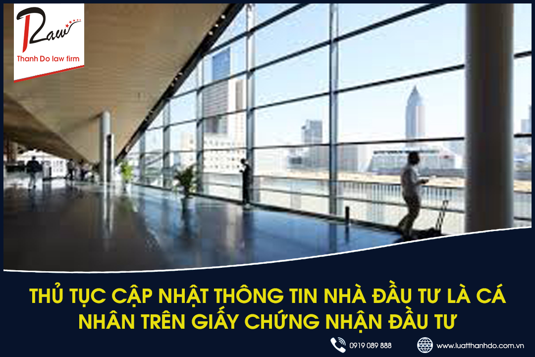 Thủ tục cập nhật thông tin nhà đầu tư là cá nhân trên giấy chứng nhận đầu tư
