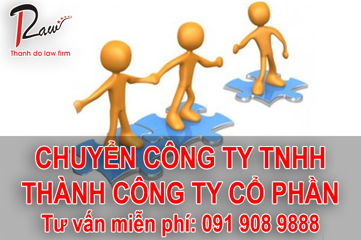 Thủ tục chuyển đổi công ty TNHH thành công ty cổ phần