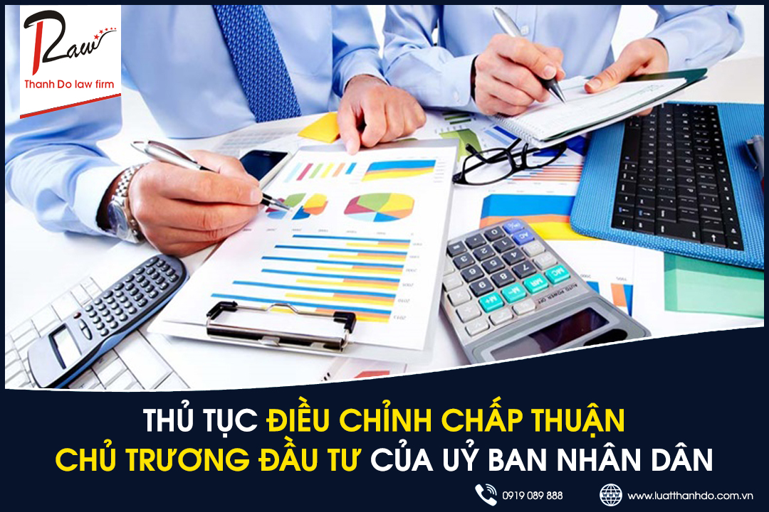 Thủ tục điều chỉnh chấp thuận chủ trương đầu tư của UBND