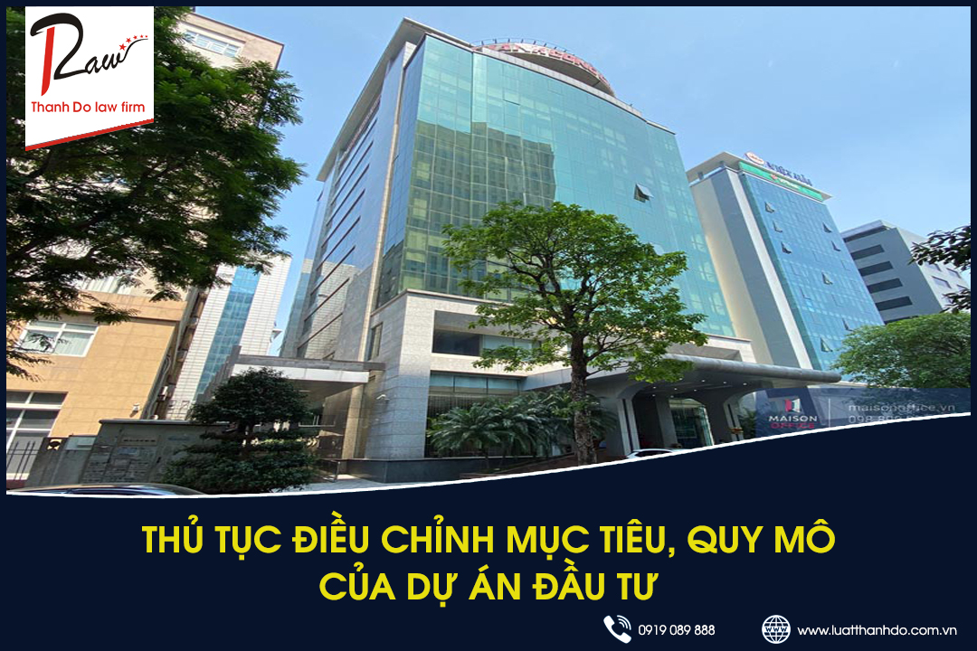 Thủ tục điều chỉnh mục tiêu của dự án đầu tư tại Việt Nam