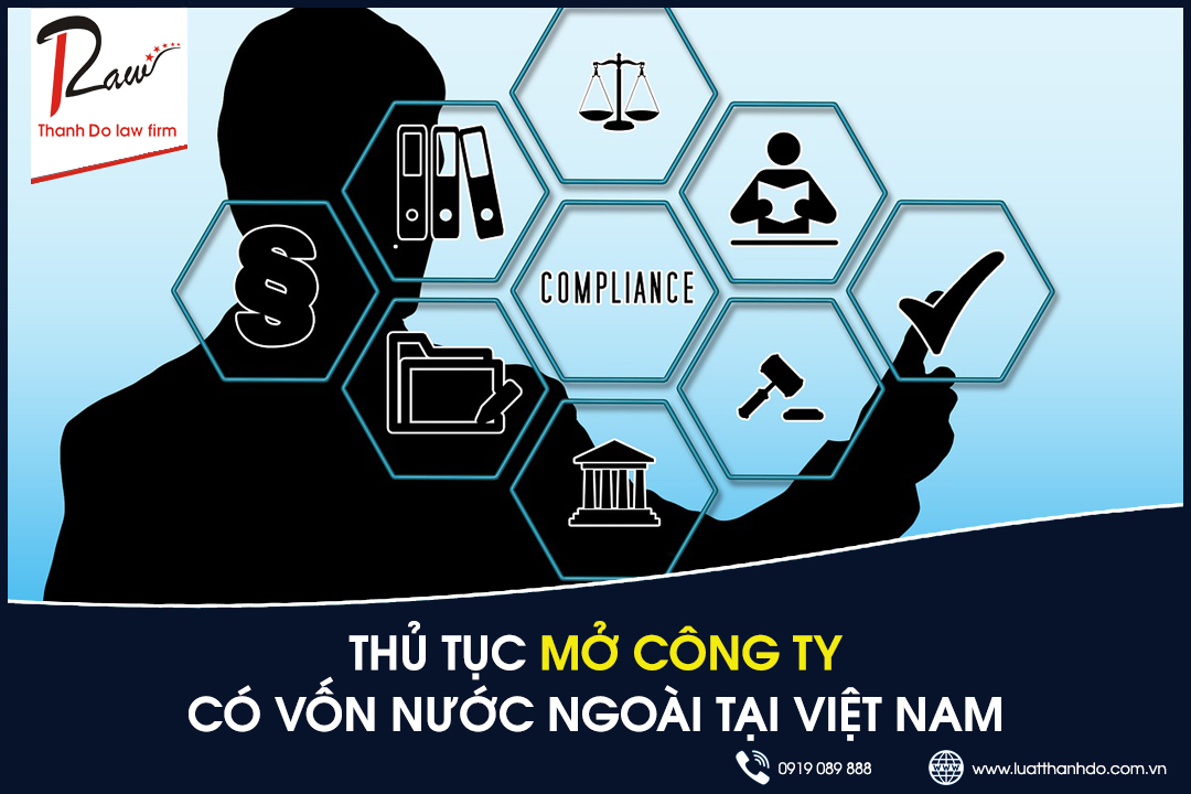 Thủ tục mở công ty có vốn nước ngoài tại Việt Nam