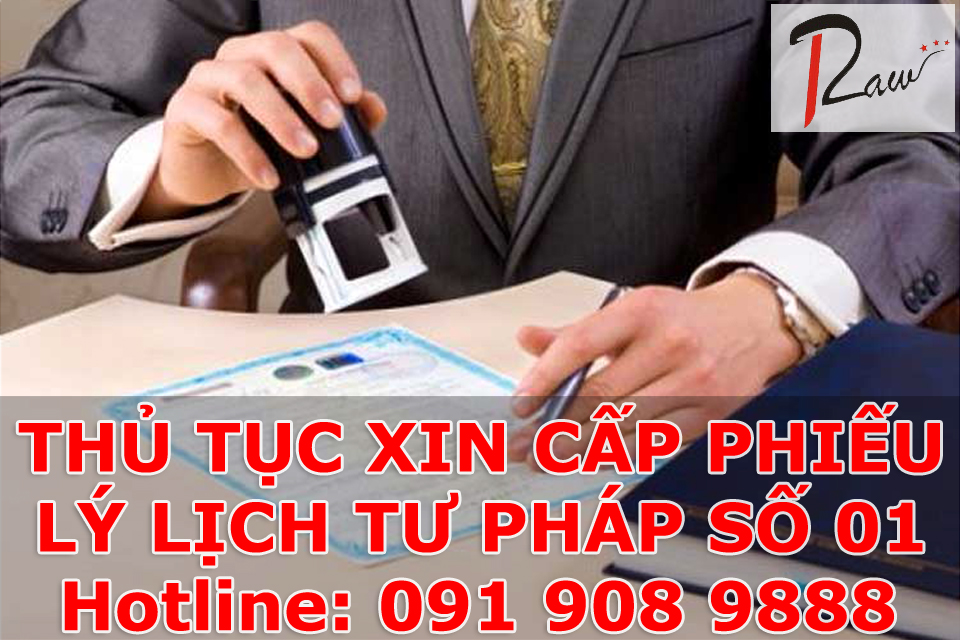 Thủ tục xin cấp phiếu lý lịch tư pháp số 01