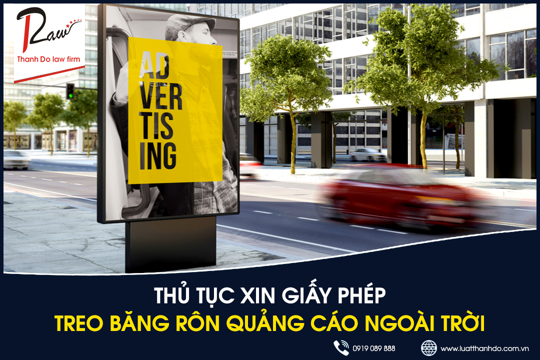 Thủ tục xin giấy phép treo băng rôn quảng cáo ngoài trời