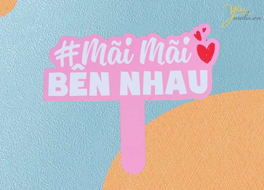 Cho thuê Hashtag cầm tay "Mãi Mãi Bên Nhau"