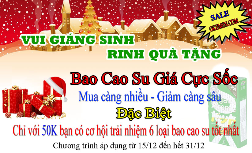 Vui Giáng Sinh - Chỉ với 50K được trả nghiệm 6 loại bao cao su tốt nhất! Vui Giáng Sinh - Chỉ với 50K được trả nghiệm 6 loại bao cao su tốt nhất!
