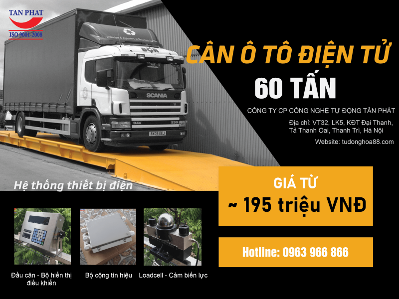 Tân Phát - Địa chỉ mua cân xe tải 60 tấn uy tín, chất lượng hàng đầu Việt Nam