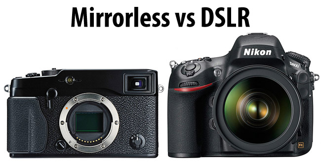 Bạn sẽ chọn máy ảnh DSLR hay Mirrorless