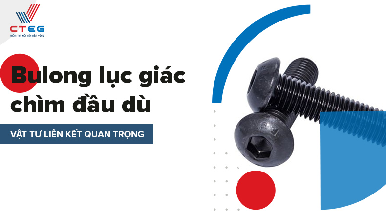Bulong lục giác chìm đầu dù - vật tư liên kết quan trọng