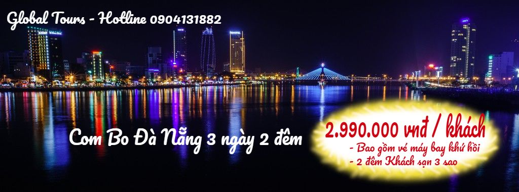 COMBO DU LỊCH ĐÀ NẴNG HÈ 2017 GIÁ SIÊU SỐC