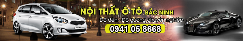 Nội thất ô tô Bắc Ninh chất lượng uy tín tận tâm phục vụ
