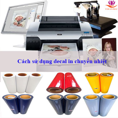 Cách sử dụng decal in chuyển nhiệt